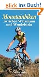 Mountainbiken zwischen Watzmann und Wendelstein