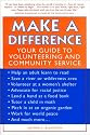 Make a Difference: Your Guide to Volunteering and Community Service