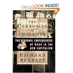 The Corrosion of Character: The Personal Consequences of Work in the New Capitalism