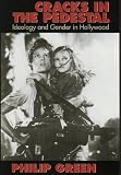Cracks in the Pedestal: Ideology and Gender in Hollywood