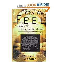 Why We Feel: The Science of Human Emotion