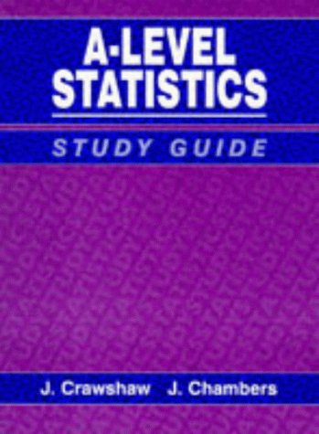 A-Level Statistics Study Guide: Study Guide to 3r.e (Concise course)