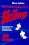 The Complete Encyclopedia of Skiing, 3rd Edition