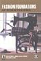 Fashion Foundations: Early Writings on Fashion and Dress (Dress, Body, Culture)