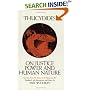 On Justice, Power, and Human Nature: The Essence of Thucydides' History of the Peloponnesian War