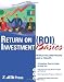 Return on Investment (ROI) Basics (ASTD Training Basics)