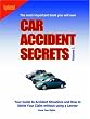 Car Accident Secrets, Vol. 1