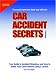 Car Accident Secrets, Vol. 1