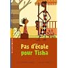 Pas d�cole pour Tisha