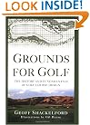 Grounds for Golf: The History and Fundamentals of Golf Course Design