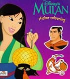 Mulan: Sticker Colouring Book (Disney: Classic Films)