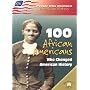 100 African Americans Who Changed American History (People Who Changed American History)