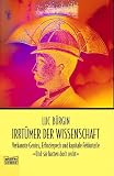 Irrt&uuml;mer der Wissenschaft - Luc B&uuml;rgin