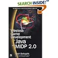 Wireless Game Development in Java with MIDP 2.0 (Wordware Game Developer's Library)