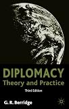 Diplomacy: Theory and Practice, Third Edition