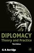 Diplomacy, Third Edition: Theory and Practice