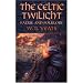 The Celtic Twilight: Faerie and Folklore