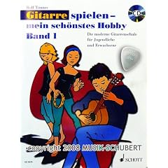 Gitarrespielen mein sch�nstes Hobby (+CD) und Plektrum. Die moderne Gitarrenschule f�r Jugendliche und Erwachsene mit zahlreichen bekannten Spielst�cken (Ringeinband) von Rolf T�nnes (Noten/Sheetmusic)