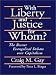 Books : With Liberty and Justice for Whom?: The Recent Evangelical Debate Over Capitalism