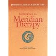 Japanese Classical Acupuncture: Introduction to Meridian Therapy by Shudo Denmei