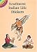 Southwest Indian Life Stickers (Dover Little Activity Books)