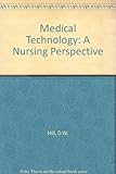 Medical technology : a nursing perspective