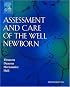 Assessment and Care of the Well Newborn