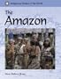Indigenous Peoples of the World - The Amazon