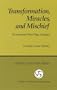 Transformation, Miracles, and Mischief: The Mountain Priest Plays of Kyogen (Cornell East Asia, No. 62) (Cornell East Asia Series)