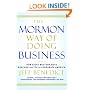 The Mormon Way of Doing Business: How Eight Western Boys Reached the Top of Corporate America