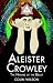 Aleister
Crowley:
The
Nature
of
the
Beast
