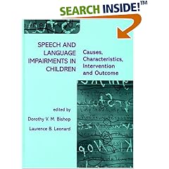 Speech and Language Impairments in Children: Causes, Characteristics, Intervention and Outcome