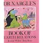 Dr. Xargle's Book of Earth Relations