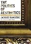 The Politics of Aesthetics: The Distribution of the Sensible