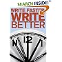 Write Faster, Write Better: Time-saving Techniques for Writing Great Fiction and Non-fiction