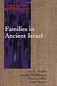 Families in Ancient Israel (Family, Religion, and Culture)