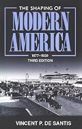 The Shaping of Modern America, 1877-1920