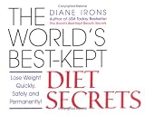 The World`s Best-Kept Diet Secrets