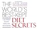 The World's Best-Kept Diet Secrets