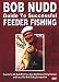 Bob Nudd - Guide To Successful Feeder Fishing [2004]