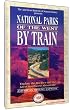 National Parks of the West by Train
