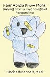 Peer Abuse Know More!: Bullying from a Psychological Perspective