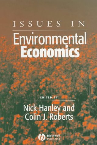 Issues in Environmental Economics (Surveys of Recent Research in Economics)