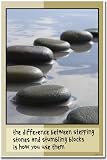 The Difference Between Stepping Stones and Stumbling Blocks Is How You Use Them - Classroom Motivational Poster