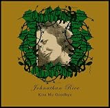Kiss Me Goodbye an album by Johnathan Rice