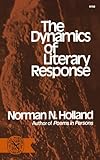 The Dynamics of Literary Response (The Norton library ; N 790)