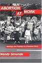 Abortion at Work: Ideology and Practice in a Feminist Clinic