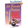 Les pouvoirs magiques du sel