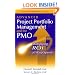 Advanced Project Portfolio Management and the PMO: Multiplying ROI at Warp Speed