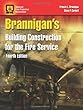 Brannigan s Building Construction For The Fire Service